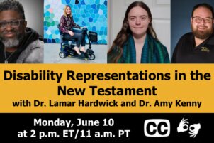 Disability Representations in the New Testament with Dr. Lamar Hardwick and Dr. Amy Kenny