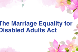 Federal Policy Update: The Reintroduction of the Marriage Equality for Disabled Adults Act (H.R. 1389) 